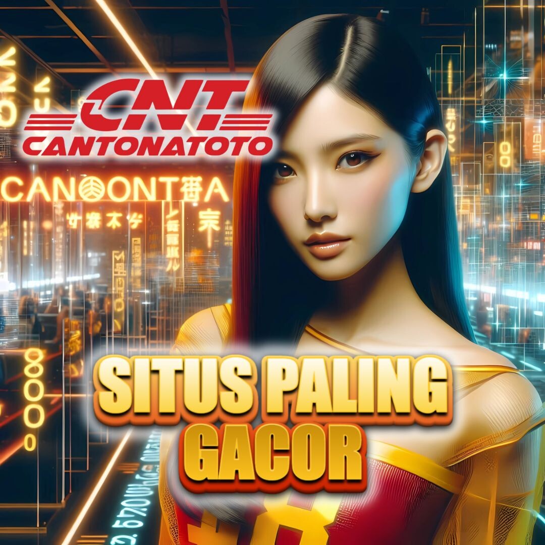 CANTONATOTO - Login Situs Togel Online Terpercaya dengan Pasaran Lengkap dan Promo Setiap Hari